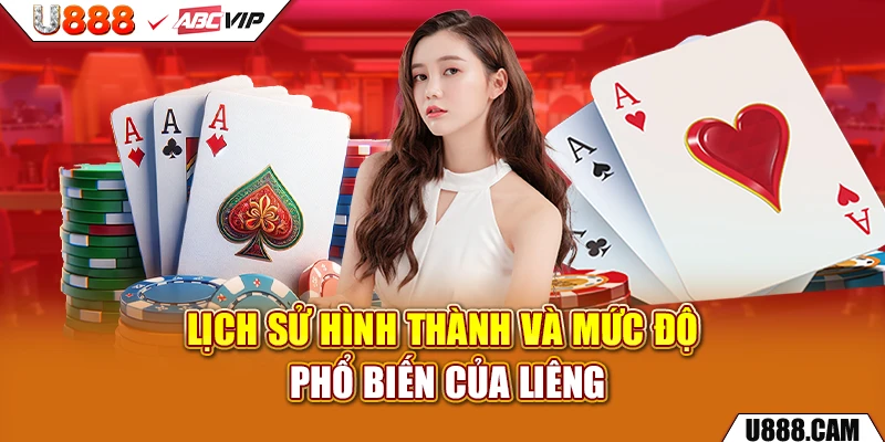 Lịch sử hình thành và mức độ phổ biến của liêng