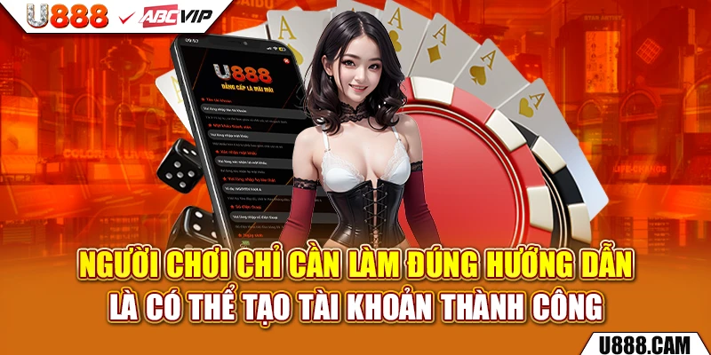 Người chơi chỉ cần làm đúng hướng dẫn là có thể tạo tài khoản thành công
