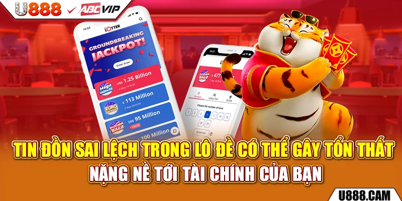 Tin đồn sai lệch trong lô đề có thể gây tổn thất nặng nề tới tài chính của bạn